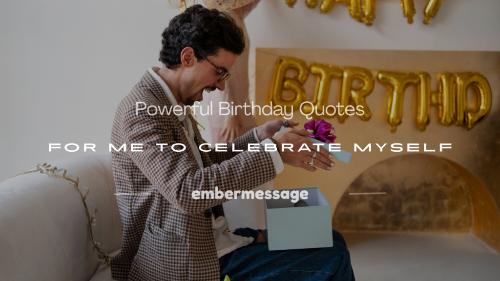 birthday quotes for me